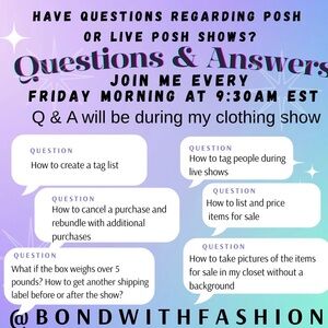 SALE ON LISTED AND UNLISTED ITEMS. Q & A ABOUT POSH & LIVE SHOWS-